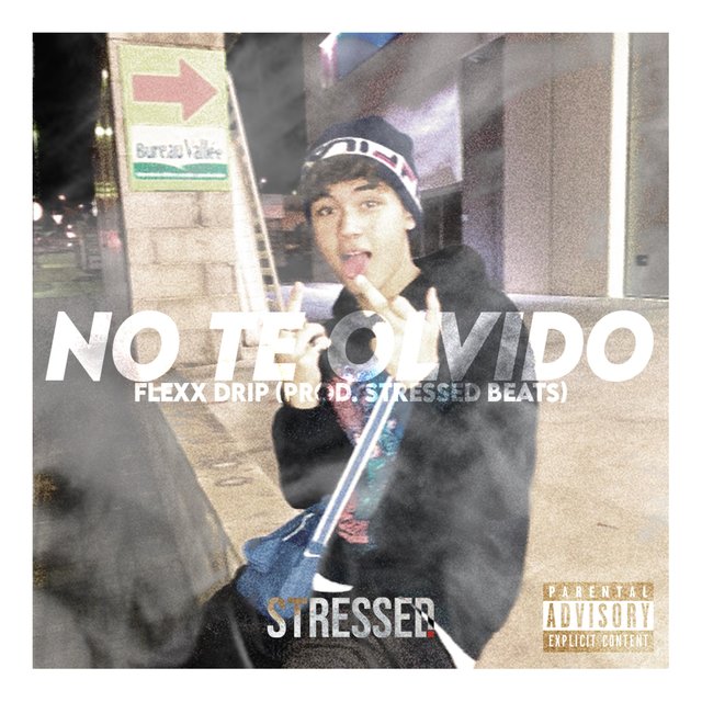 No Te Olvido (feat. Flexx Drip)