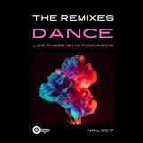 Dance Like There Is No Tomorrow (Nyckel Remix)
