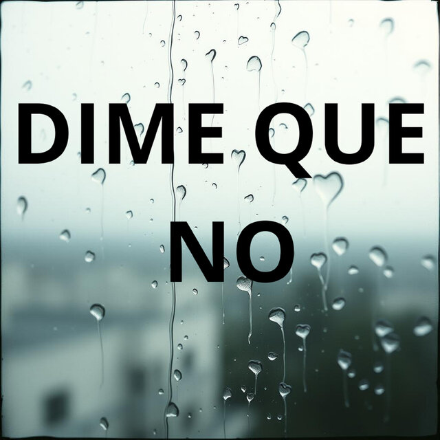 Dime Que No