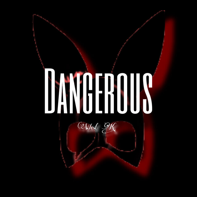 Dangerous