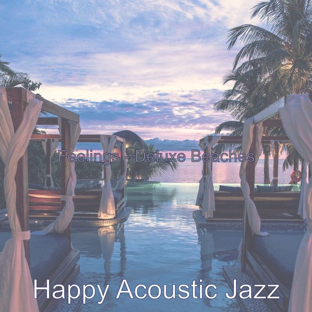 Feelings - Deluxe Beaches