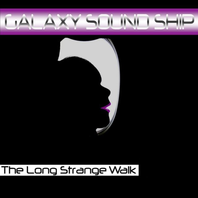The Long Strange Walk
