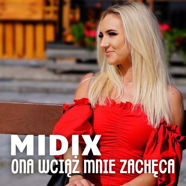 Ona Wciąż Mnie Zachęca