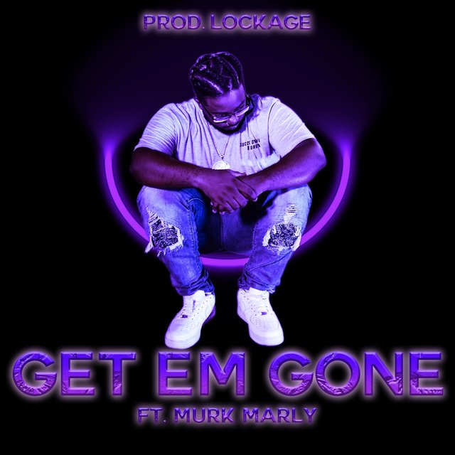 Get Em Gone (feat. Murk Marley)