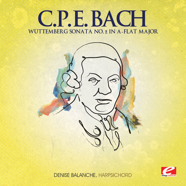 Cover art for album C.P.E. Bach: Wüttemberg Sonata No. 2 in A-Flat Major (2012 Remaster) by Denise Balanche