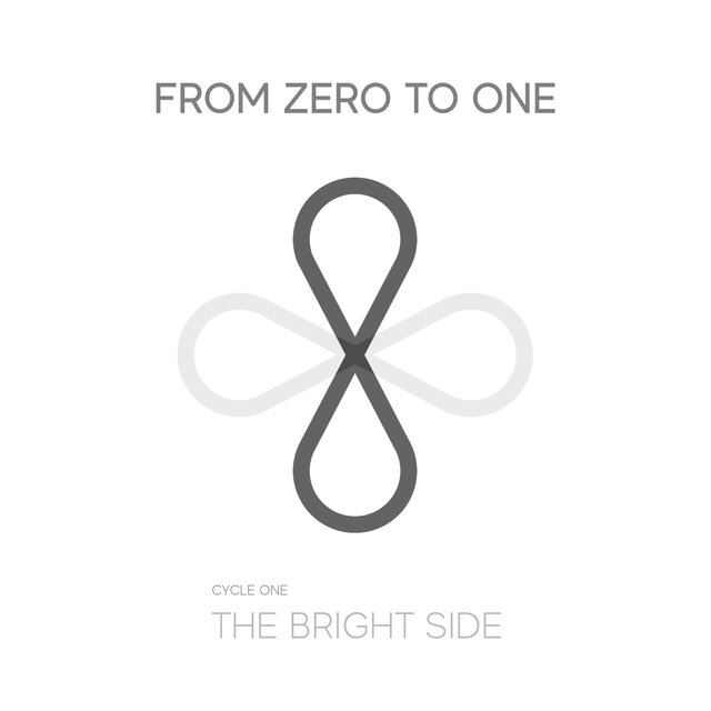 8/8: FROM ZERO TO ONE: Cycle One. The Bright Side