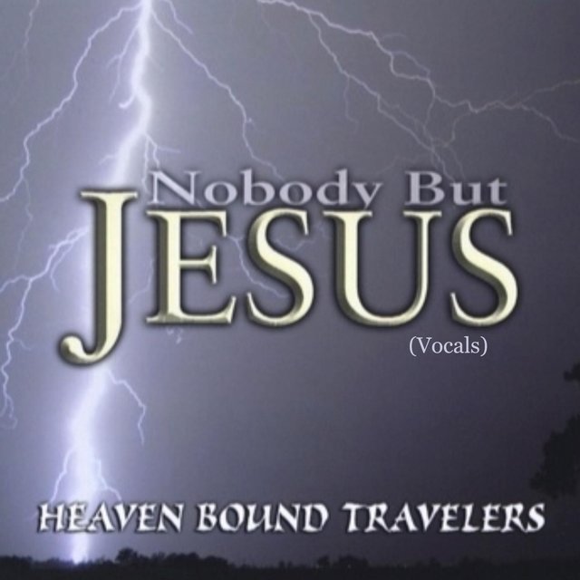 Nobody but Jesus (Vocals)