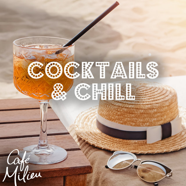Cocktails & Chill