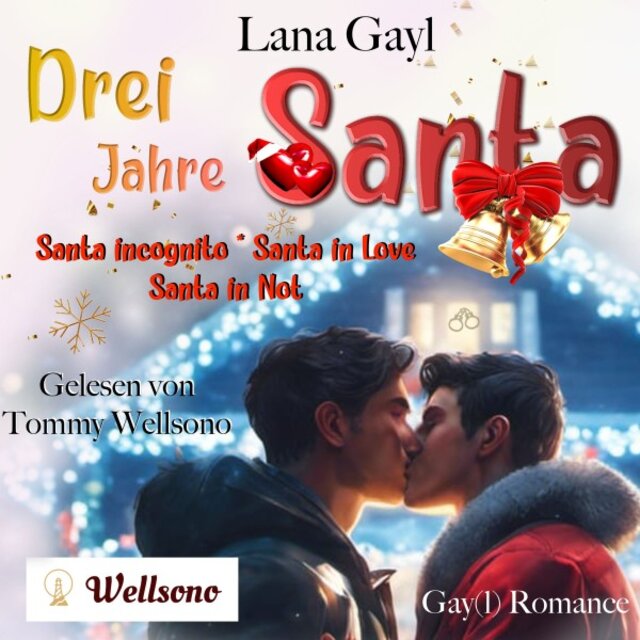 Drei Jahre Santa (Gay(L) Erotic Romance)