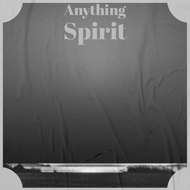 Anything Spirit