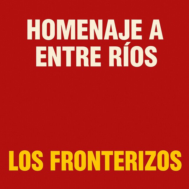 Homenaje A Entre Ríos (Remastered 2025)