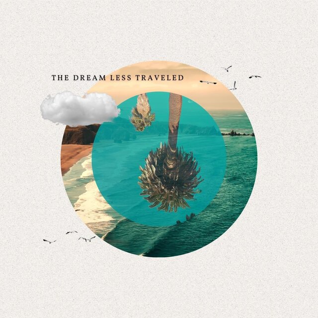 The Dream Less Traveled
