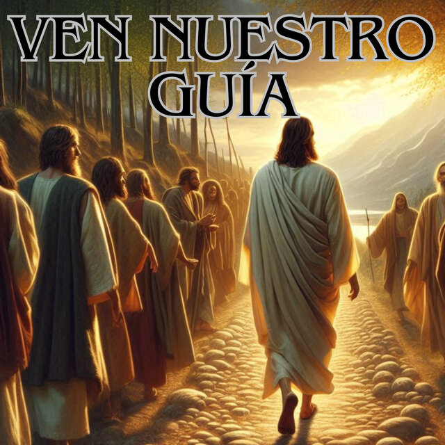 Ven Nuestro Guía