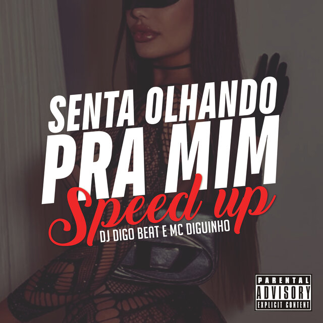 Senta Olhando pra Mim (Speed Up)