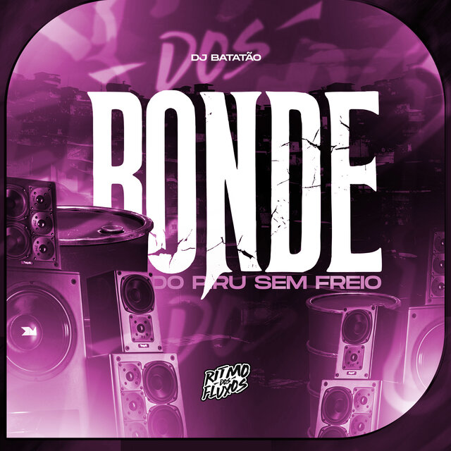 Bonde do Piru Sem Freio