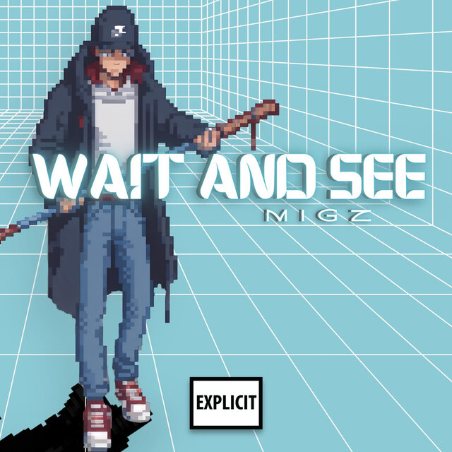 Wait and See