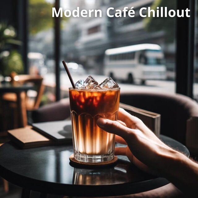 Modern Café Chillout (Lazy Mood)