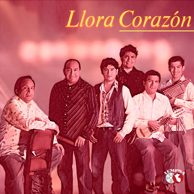 Llora Corazon