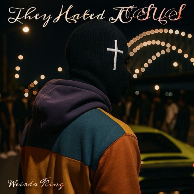 They Hated on Jesus