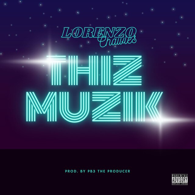 Thiz Muzik (feat. Lorenzo Chawles)