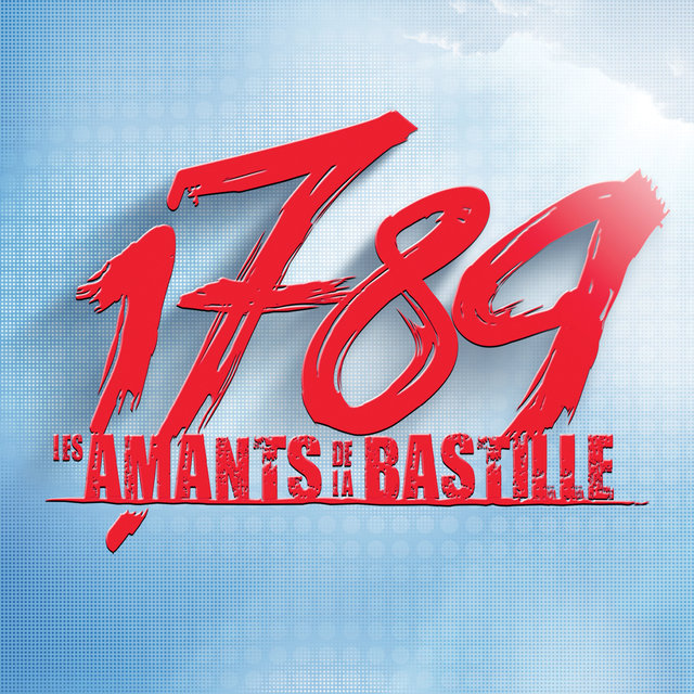 1789, Les Amants De La Bastille (Super Deluxe)