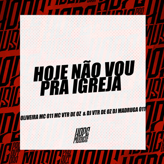 Hoje Não Vou pra Igreja