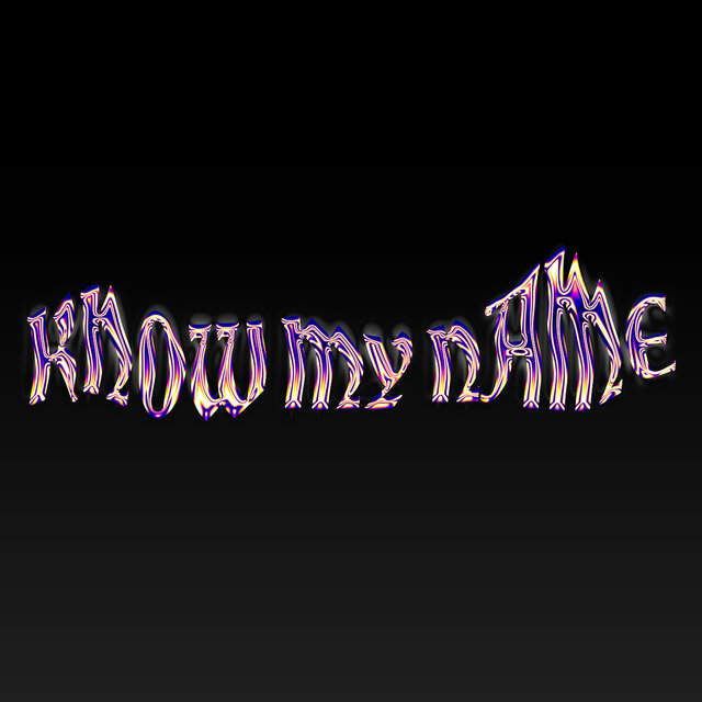 Know My Name