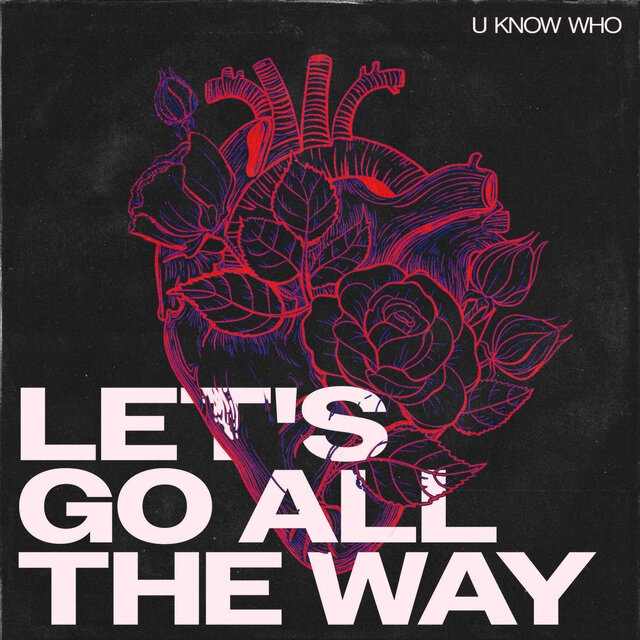 Let's Go All The Way