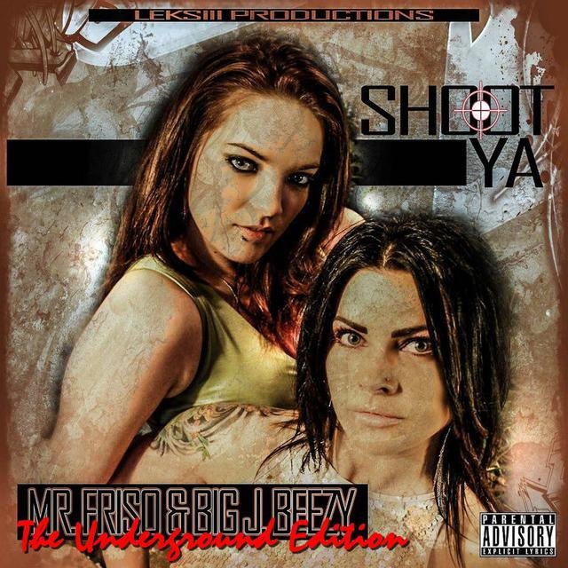 Shoot Ya (The Underground Edition)