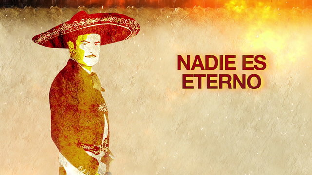 Nadie es Eterno