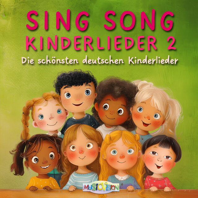 Sing Song Kinderlieder 2 (Die schönsten deutschen Kinderlieder)