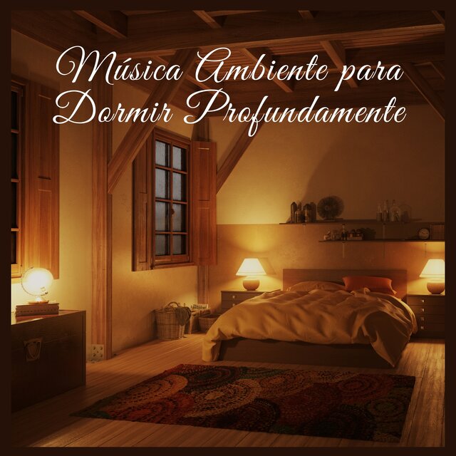 Música Ambiente para Dormir Profundamente