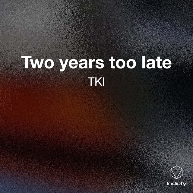 Two years too late