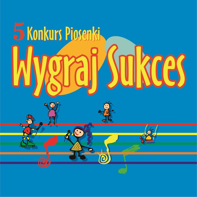 5. Konkurs Piosenki "Wygraj Sukces"