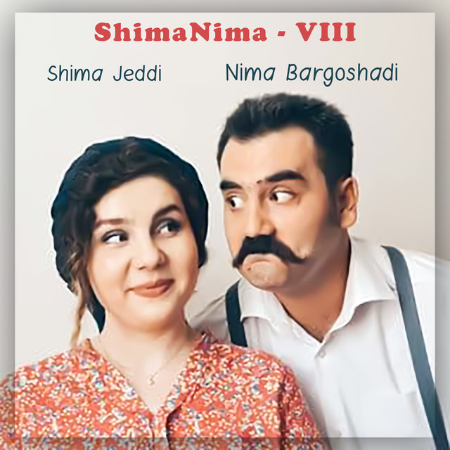 ShimaNima - , Vol. III (Bizim Meyxanalarımız - Viii)