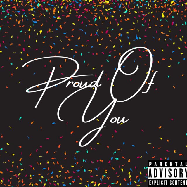 Proud Of You