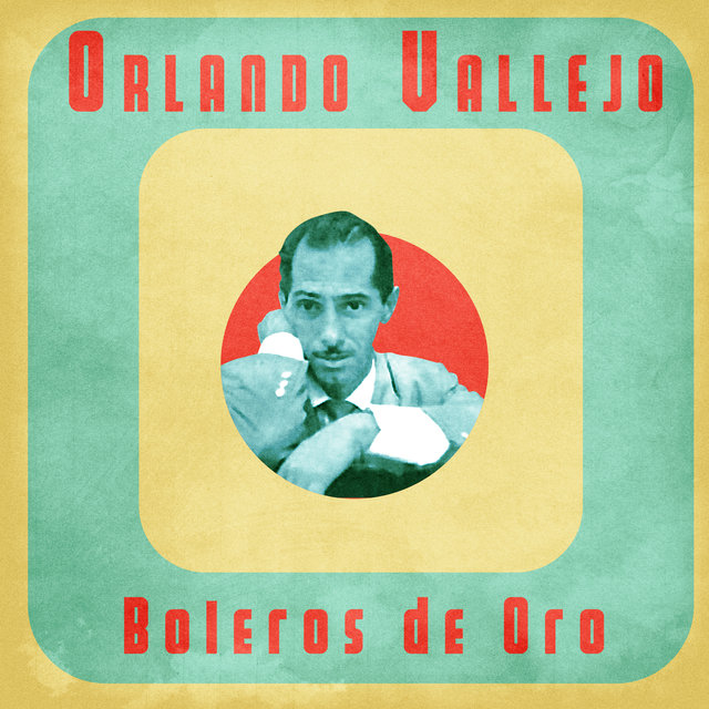 Boleros de Oro (Remastered)