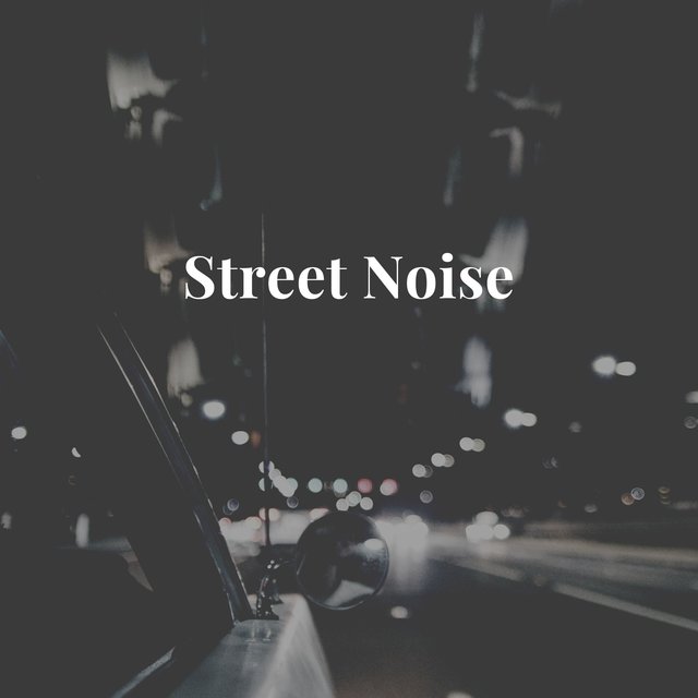 Street Noise