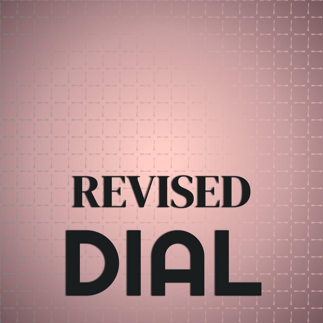Revised Dial