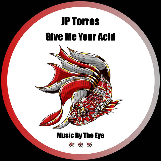 Give Me Your Acid