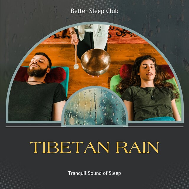 Tibetan Rain & Tranquil Sound of Sleep