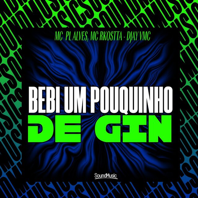 BEBI UM POUQUINHO DE GIN