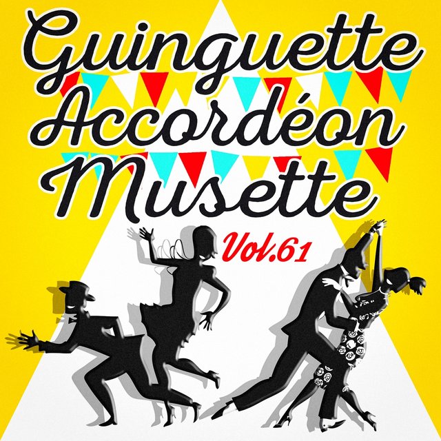 Guinguette Accordéon Musette, Vol. 61
