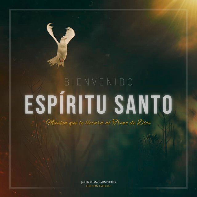 Bienvenido Espíritu Santo