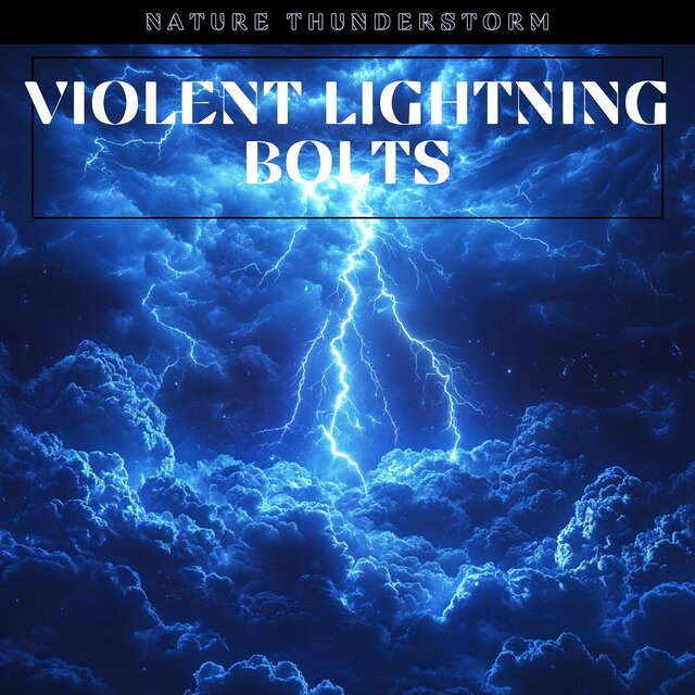 Violent Lightning Bolts