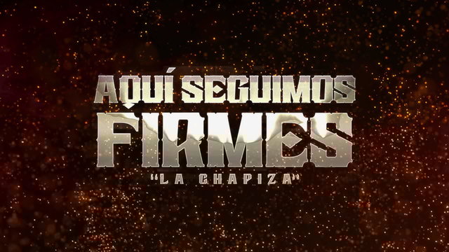 Aquí Seguimos Firmes (La Chapiza)