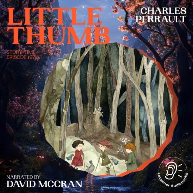 Little Thumb (Story Time, Episode 197)