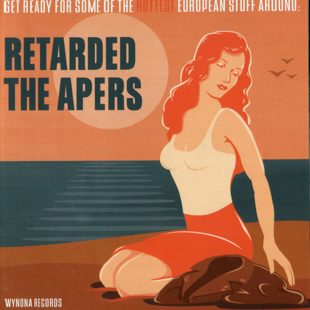 Retarded/The Apers