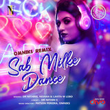 Sab Milke Dance - Hindi (Omniks Remix)