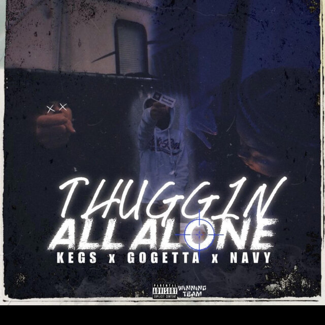 THUGGIN ALL ALONE (feat. NAVY)